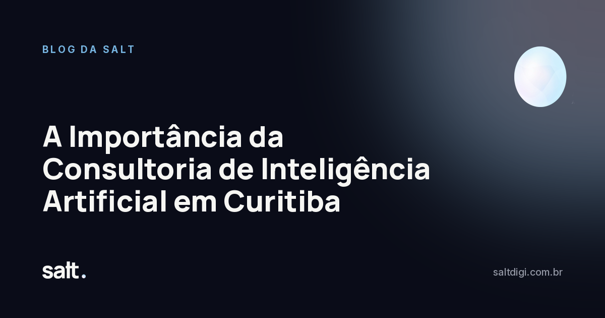A Importância da Consultoria de Inteligência Artificial em Curitiba