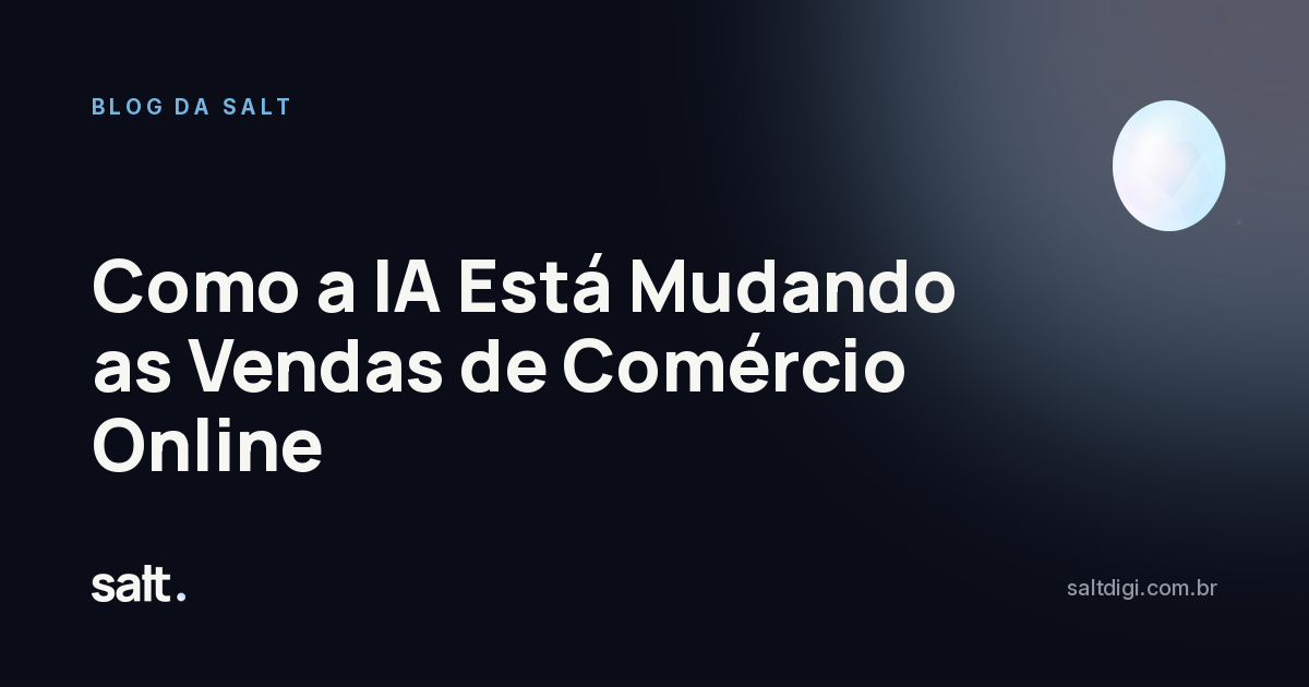 Como a IA Está Mudando as Vendas de Comércio Online