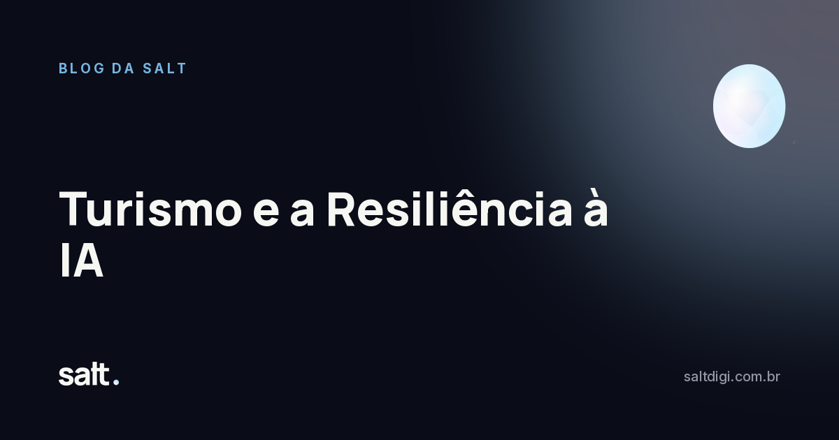Turismo e a Resiliência à IA